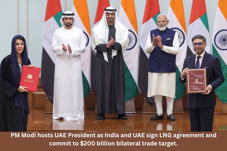 India–UAE Leaders Set $200 Billion Trade Target, Sign LNG Deal in New Delhi