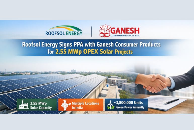Roofsol Energy Signs PPA with Ganesh Consumer Products for 2.55 MWp OPEX Solar Projects
