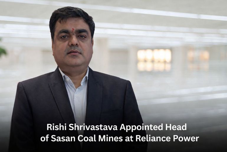 Rishi Shrivastava Appointed Head of Sasan Coal Mines at Reliance Power