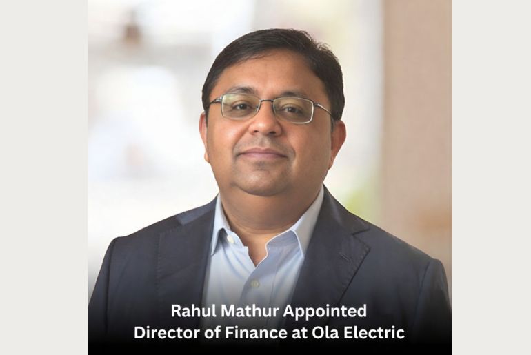 Rahul Mathur Appointed Director of Finance at Ola Electric