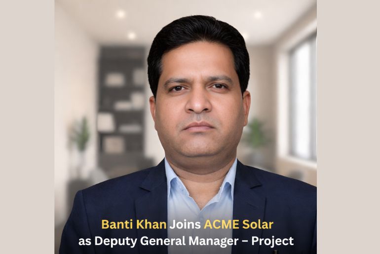 Banti Khan Joins ACME Solar as Deputy General Manager – Project
