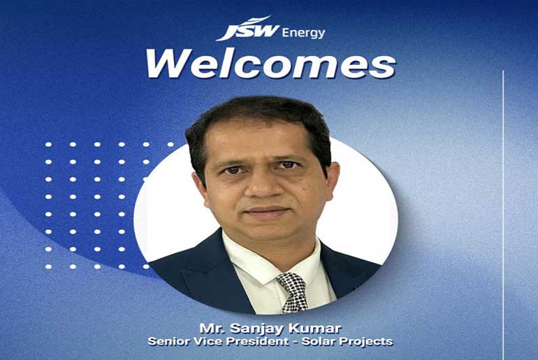 JSW Energy Appoints Sanjay Kumar as Senior VP, Solar Projects JSW Energy Appoints Sanjay Kumar as Senior VP, Solar Projects