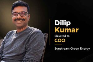 Dilip Kumar Elevated to COO at Sunstream Green Energy Dilip Kumar Elevated to COO at Sunstream Green Energy