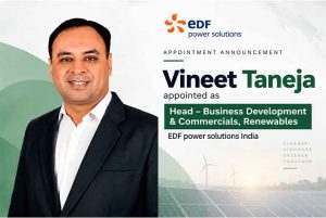 EDF Power Solutions India Appoints Vineet Taneja as Head – Business