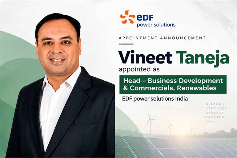 EDF Power Solutions India Appoints Vineet Taneja as Head – Business Development & Commercials, Renewables EDF Power Solutions India Appoints Vineet Taneja as Head – Business
