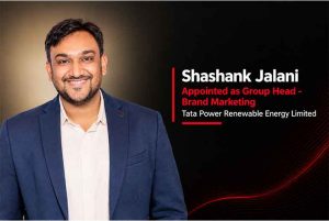 Tata Power Renewable Energy Appoints Shashank Jalani as Group Head – Brand Marketing
