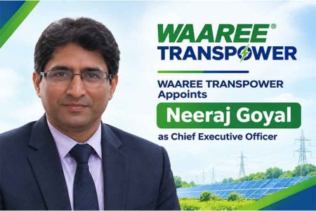 WAAREE TRANSPOWER Appoints Neeraj Goyal as Chief Executive Officer WAAREE TRANSPOWER Appoints Neeraj Goyal as Chief Executive Officer