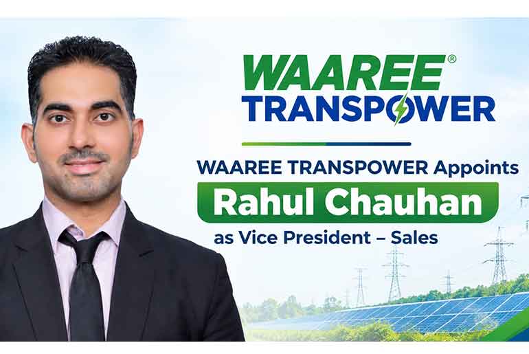 WAAREE TRANSPOWER Appoints Rahul Chauhan as Vice President – Sales