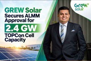 GREW Solar Secures ALMM Approval for 2.4 GW TOPCon Cell Capacity GREW Solar Secures ALMM Approval for 2.4 GW TOPCon Cell Capacity
