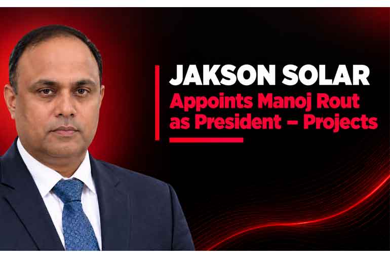 Jakson Solar Appoints Manoj Rout as President – Projects Jakson Solar Appoints Manoj Rout as President – Projects