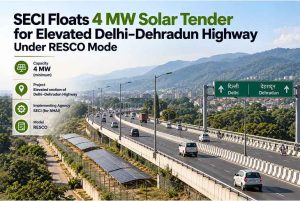 SECI Floats 4 MW Solar Tender for Elevated Delhi–Dehradun Highway Under RESCO Mode SECI Floats 4 MW Solar Tender