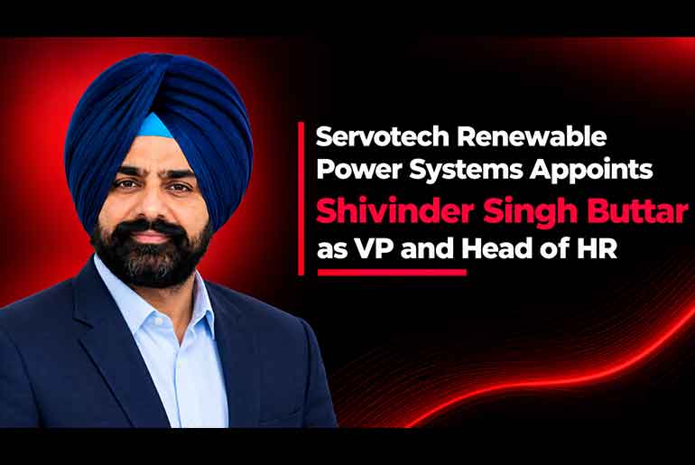 Servotech Renewable Power Systems Appoints Shivinder Singh Buttar as VP and Head of HR Servotech Renewable Power Systems Appoints Shivinder Singh Buttar as VP and Head of HR
