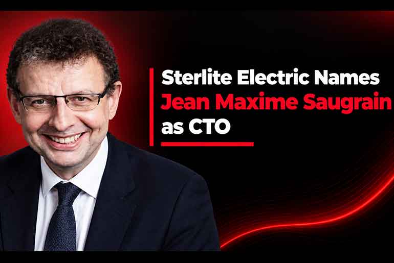 Sterlite Electric Names Jean Maxime Saugrain as CTO