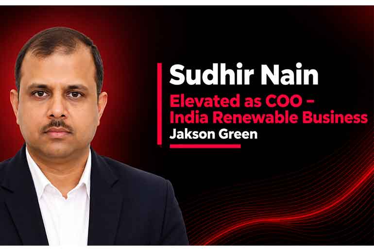 Jakson Green Elevates Sudhir Nain as COO – India Renewable Business